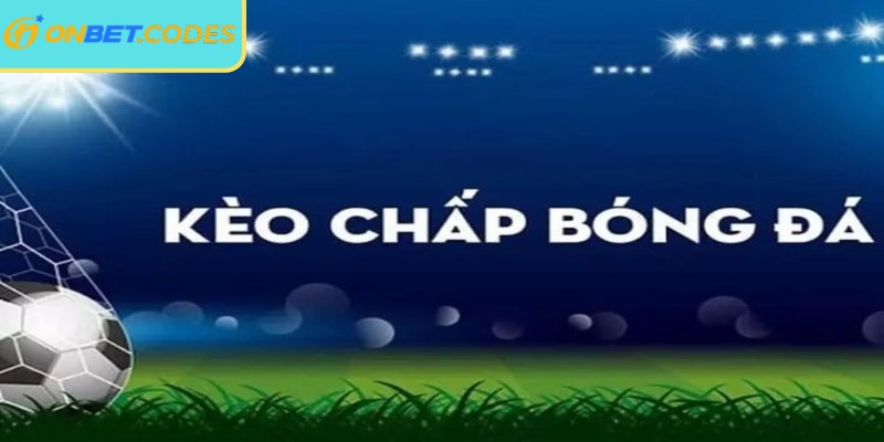 Kèo Chấp Trực Tiếp Onbet - Cách Đọc Và Chơi Hiệu Quả 1 Kèo chấp trước Onbet được mở khi trận đang đấu diễn ra