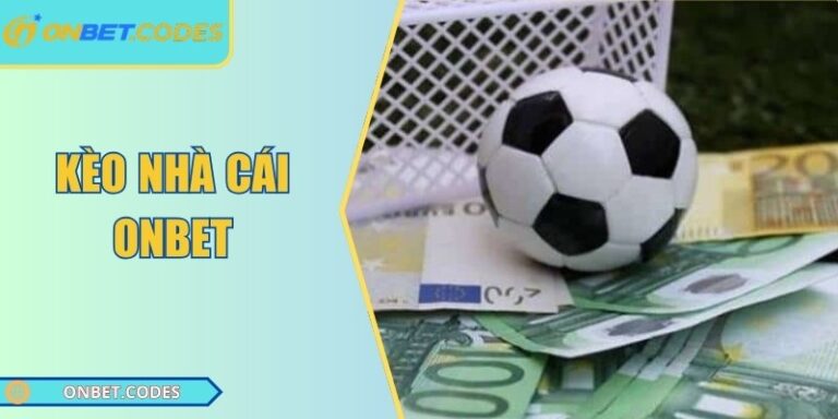 Kèo nhà cái Onbet