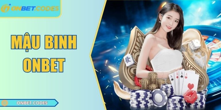Mậu Binh Onbet – Game Bài Chiến Thuật Đỉnh Cao 2025 3 Mậu Binh Onbet