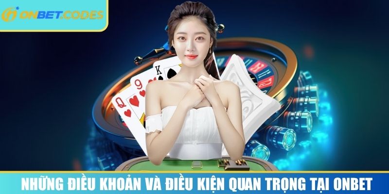 ONBET | ON BET | Link Vào Nhà Cái ONBET.COM Đăng Nhập Uy Tín 11/2025 25 Những điều khoản và điều kiện quan trọng tại Onbet