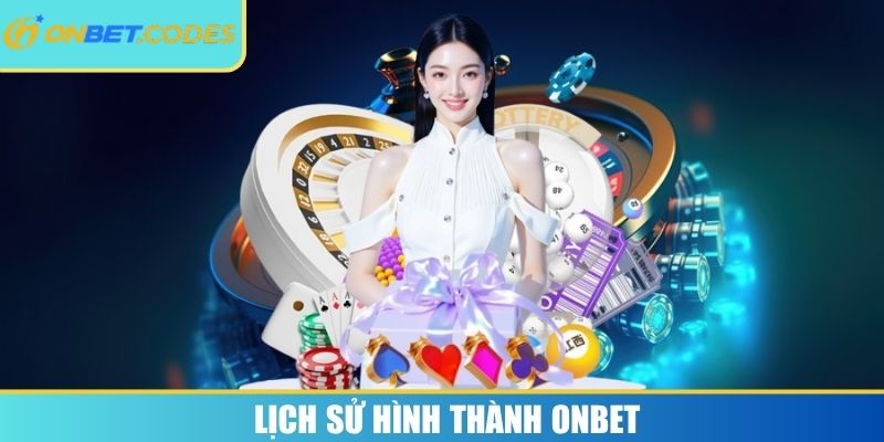 ONBET | ON BET | Link Vào Nhà Cái ONBET.COM Đăng Nhập Uy Tín 11/2025 19 Lịch sử hình thành Onbet