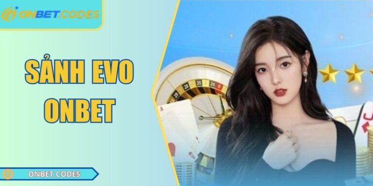 Sảnh EVO Onbet